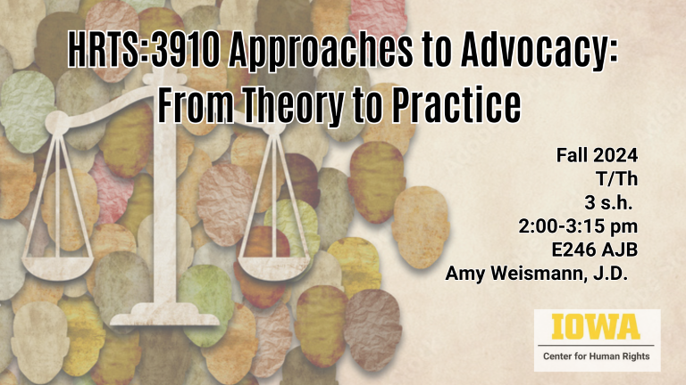 Image of scales of justice imposed on outlines of faces.  Advertises Approaches to Advocacy: From Theory to Practice, course number HRTS:3910. Instructor is Amy Weismann, J.D.
