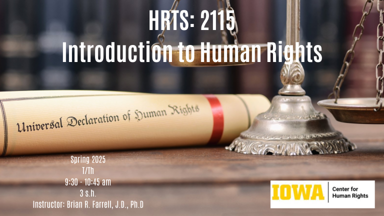 Universal Declartion of Human Rights and scales of justice advertising Introduction to Human Rights; T/Th; 9:30 - 10:45 am; Instructor Brian R. Farrell, J.D., Ph.D.